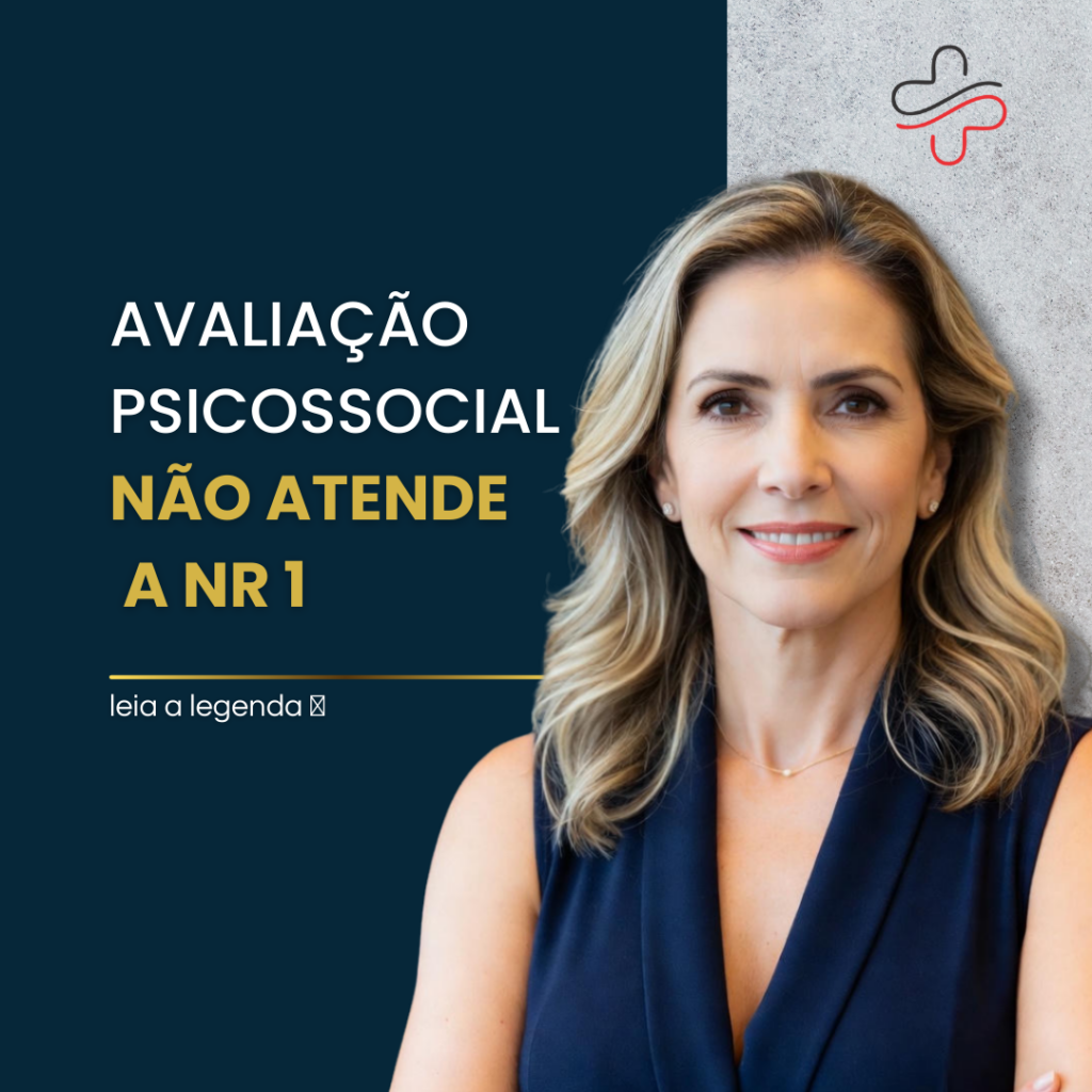 Avaliação Psicossocial não atende a NR1.